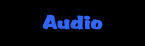 Audio